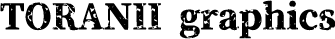 TORANII graphics